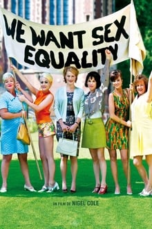 We want sex equality streaming vf