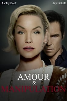 Amour et manipulation streaming vf