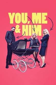 You, Me and Him streaming vf