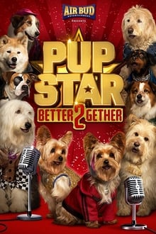Pup Star: Better 2Gether streaming vf