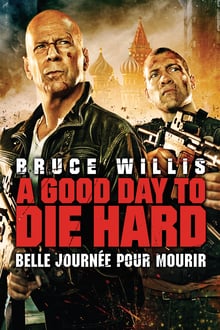 Die Hard : Belle journée pour mourir streaming vf