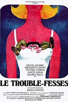 Le trouble-fesses streaming vf