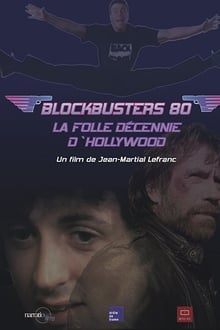 Blockbusters 80, la folle décennie d'Hollywood streaming vf