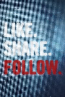 Like.Share.Follow. streaming vf