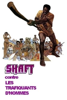 Shaft contre les trafiquants d'hommes streaming vf
