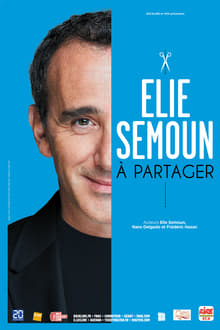 Elie Semoun - À Partager streaming vf