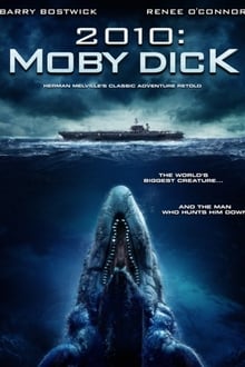 2010 : Moby Dick streaming vf