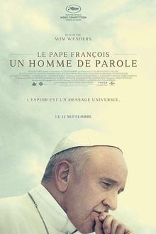 Le Pape François – Un Homme de Parole streaming vf