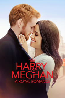 Quand Harry rencontre Meghan: Romance Royale streaming vf
