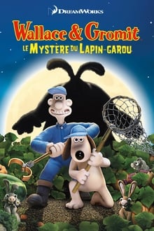 Wallace & Gromit : Le mystère du lapin-garou streaming vf