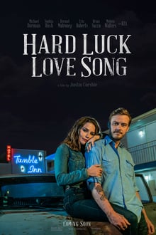 Hard Luck Love Song streaming vf