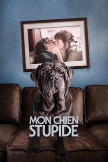 Mon Chien Stupide streaming vf