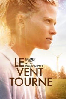 Le Vent tourne streaming vf