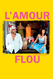 L'Amour flou streaming vf