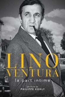 Lino Ventura, la part intime streaming vf