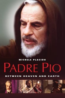 Padre Pio: Tra cielo e terra streaming vf