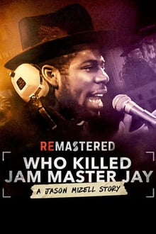 ReMastered: Who Killed Jam Master Jay? streaming vf