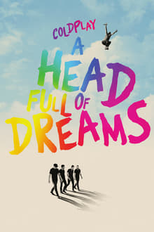 Coldplay : A Head Full of Dreams streaming vf