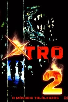 Xtro 2 Activité extra-terrestres streaming vf