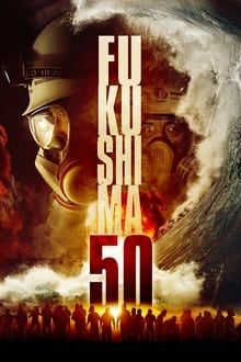 Fukushima 50 streaming vf