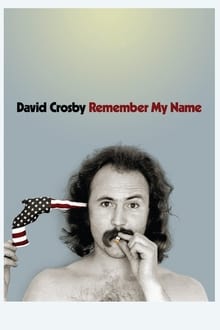 David Crosby : Remember My Name streaming vf