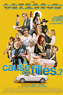 A cause des filles..? streaming vf