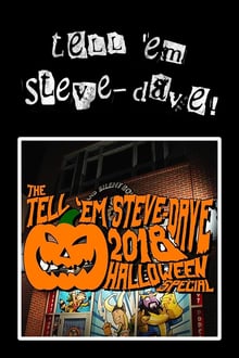 Tell 'em Steve-Dave: Episode #391 - The 2018 Halloween Special: The Colored Cadre Cometh streaming vf