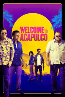 Welcome to Acapulco streaming vf
