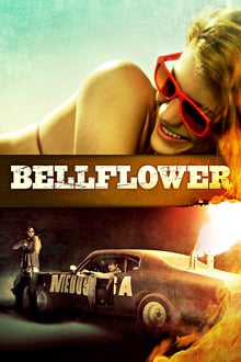 Bellflower streaming vf