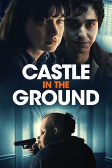 Castle in the Ground streaming vf