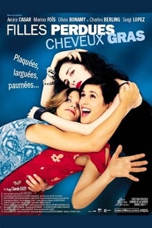 Filles perdues, cheveux gras streaming vf
