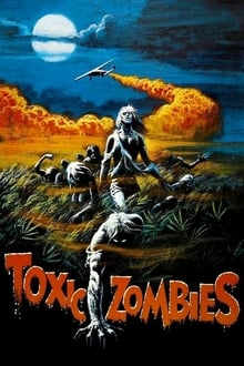 Toxic zombies streaming vf
