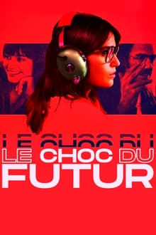 Le Choc du futur streaming vf