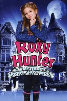 Roxy Hunter et le fantôme du manoir streaming vf