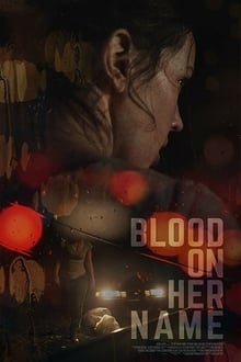 Blood on Her Name streaming vf