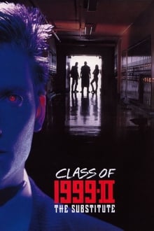 Class of 1999 II - The Substitute streaming vf