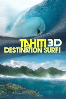 Tahiti 3D : Destination surf streaming vf