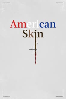 American Skin streaming vf