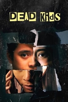 Dead Kids streaming vf