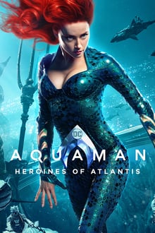 Aquaman: Heroines of Atlantis streaming vf