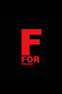 F for Freaks streaming vf