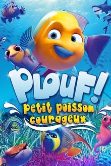 Plouf ! Petit poisson courageux streaming vf