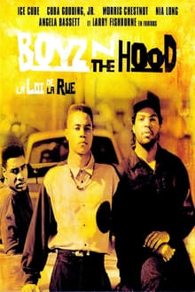 Boyz n the Hood : La loi de la rue streaming vf