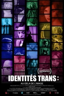 Identités trans : Au-delà de l'image streaming vf