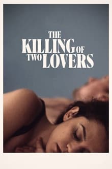 The Killing of Two Lovers streaming vf