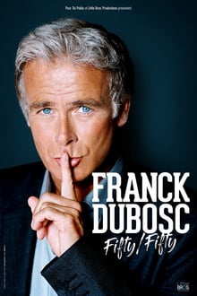 Franck Dubosc - Fifty / Fifty streaming vf