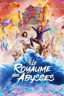 Le royaume des abysses streaming vf