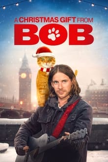 A Christmas Gift from Bob streaming vf