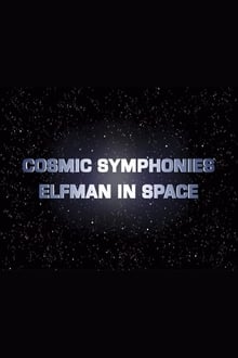 Cosmic Symphonies: Elfman in Space streaming vf