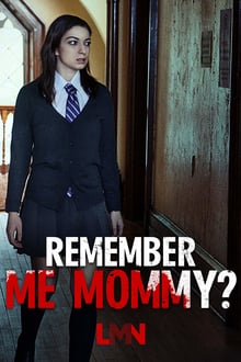 Remember Me, Mommy? streaming vf